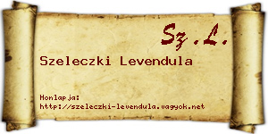 Szeleczki Levendula névjegykártya